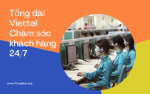 Cần hỗ trợ từ Viettel nên gọi số nào?